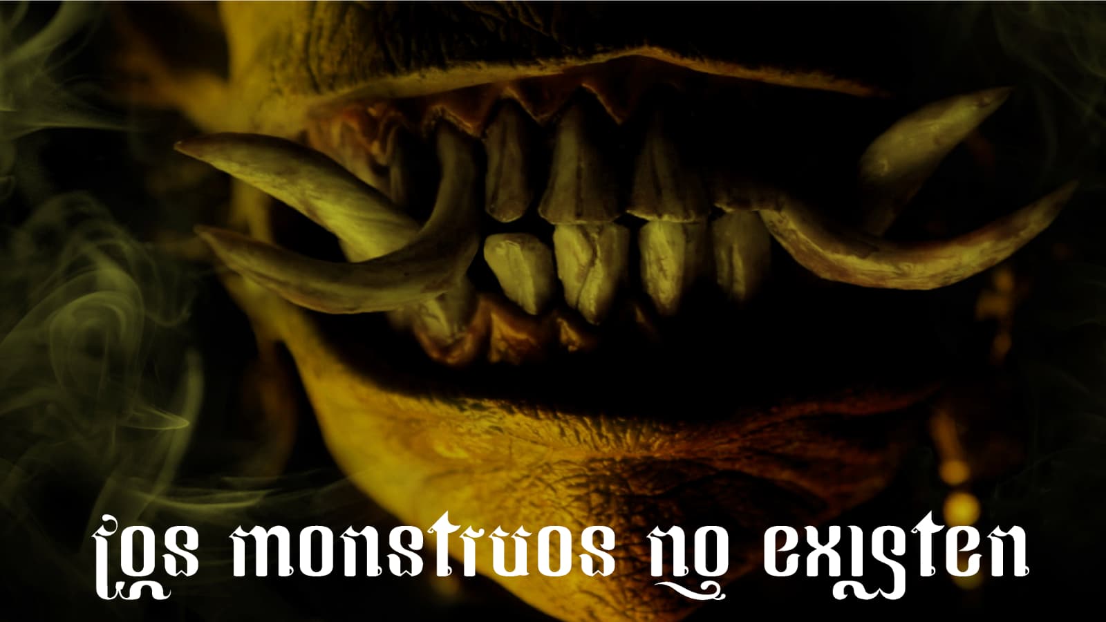 Munstroak ez dira existitzen