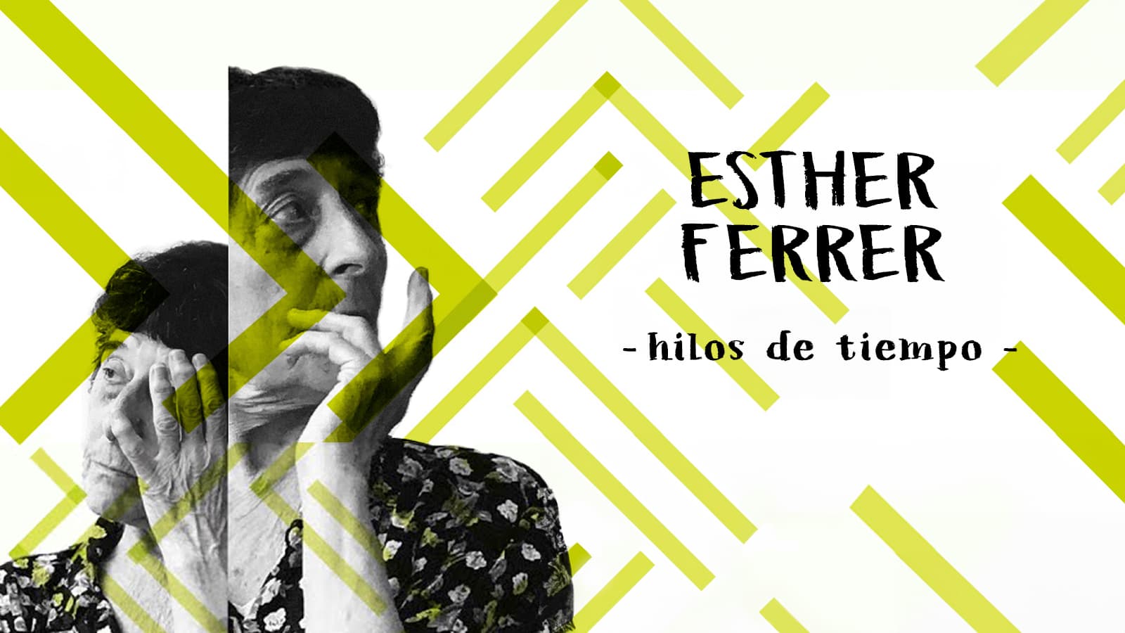 Esther Ferrer (hilos de tiempo)