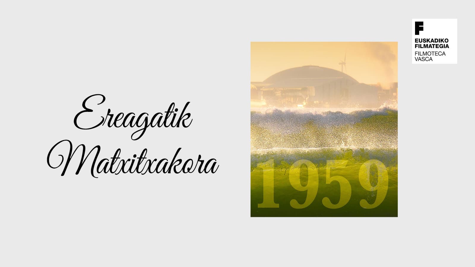 Ereagatik Matxitxakora (1959)