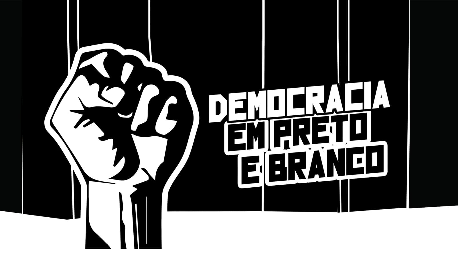 Democracia em Preto e Branco 