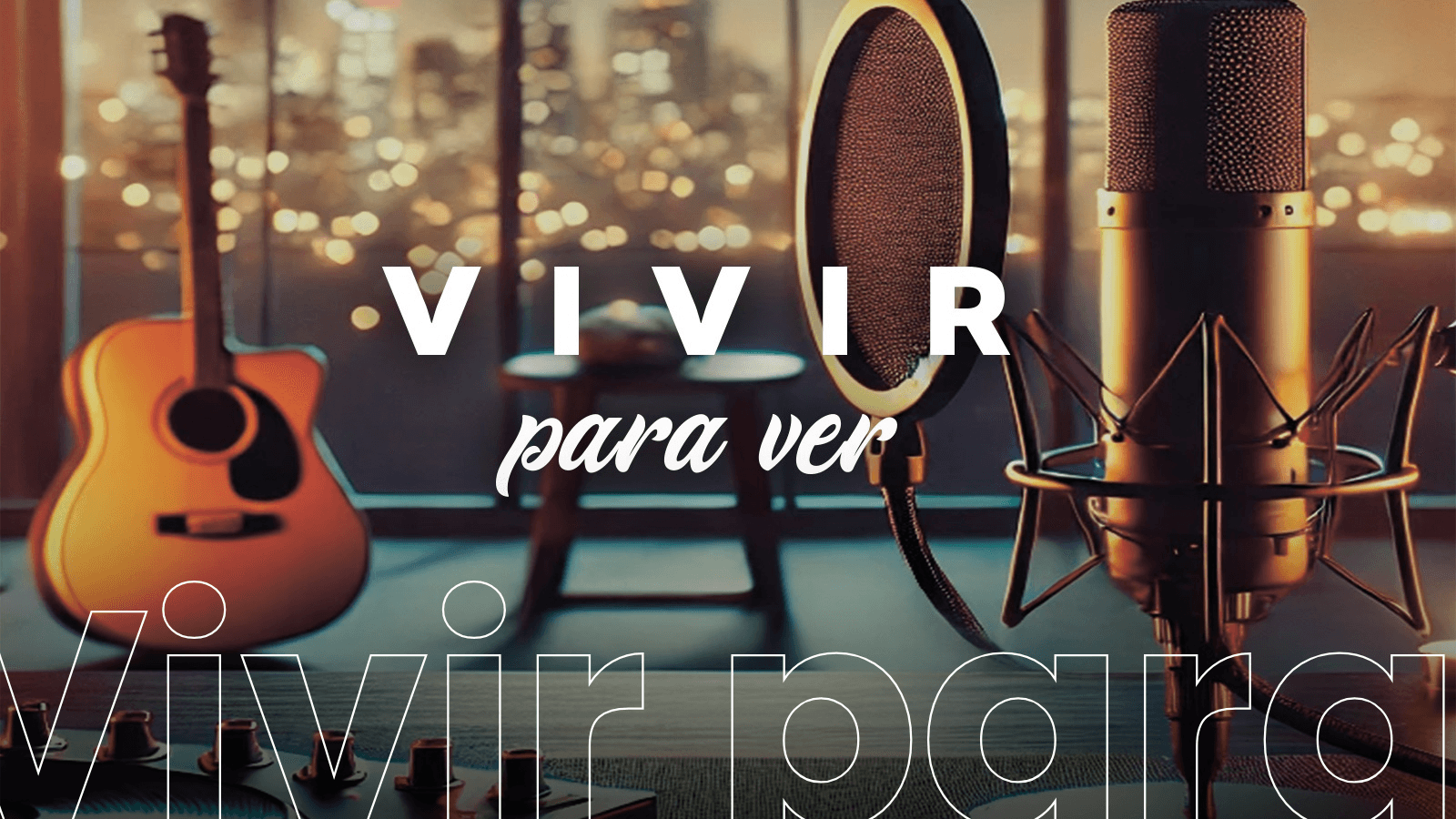 Vivir para ver