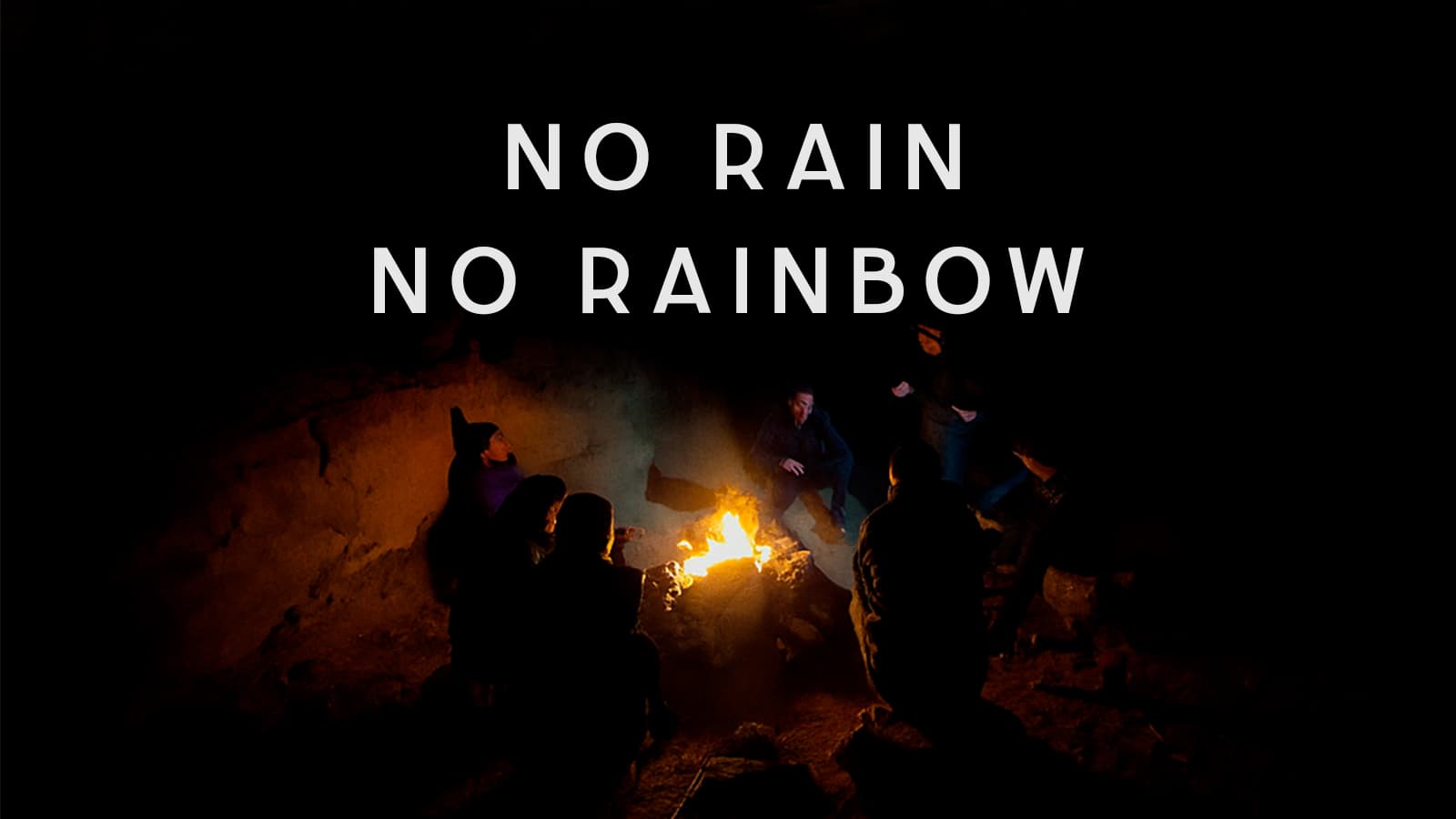 No rain no rainbow