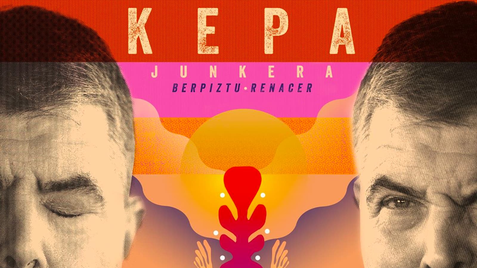 Berpiztu: Kepa Junkera
