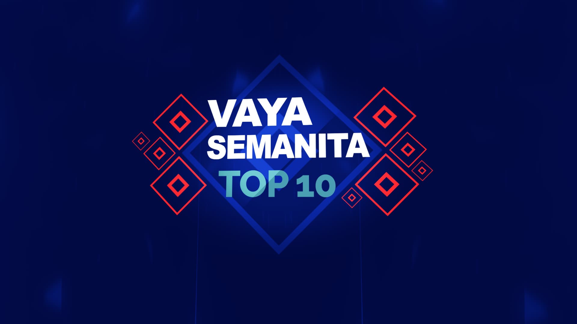 Vaya semanita top 10