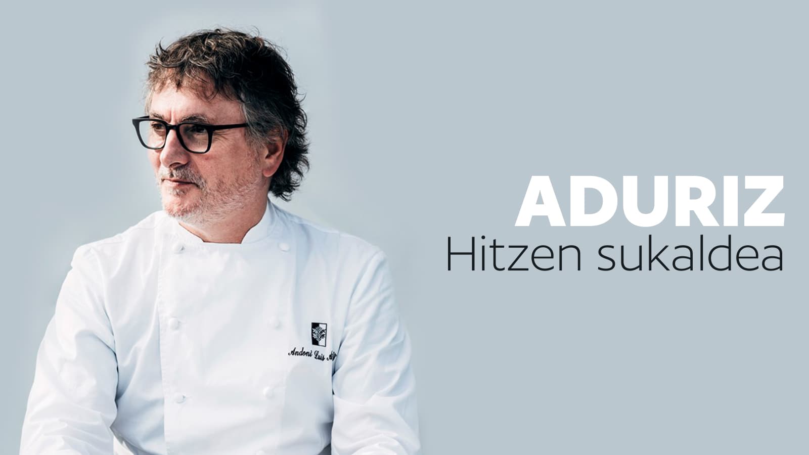 Aduriz: Hitzen sukaldea