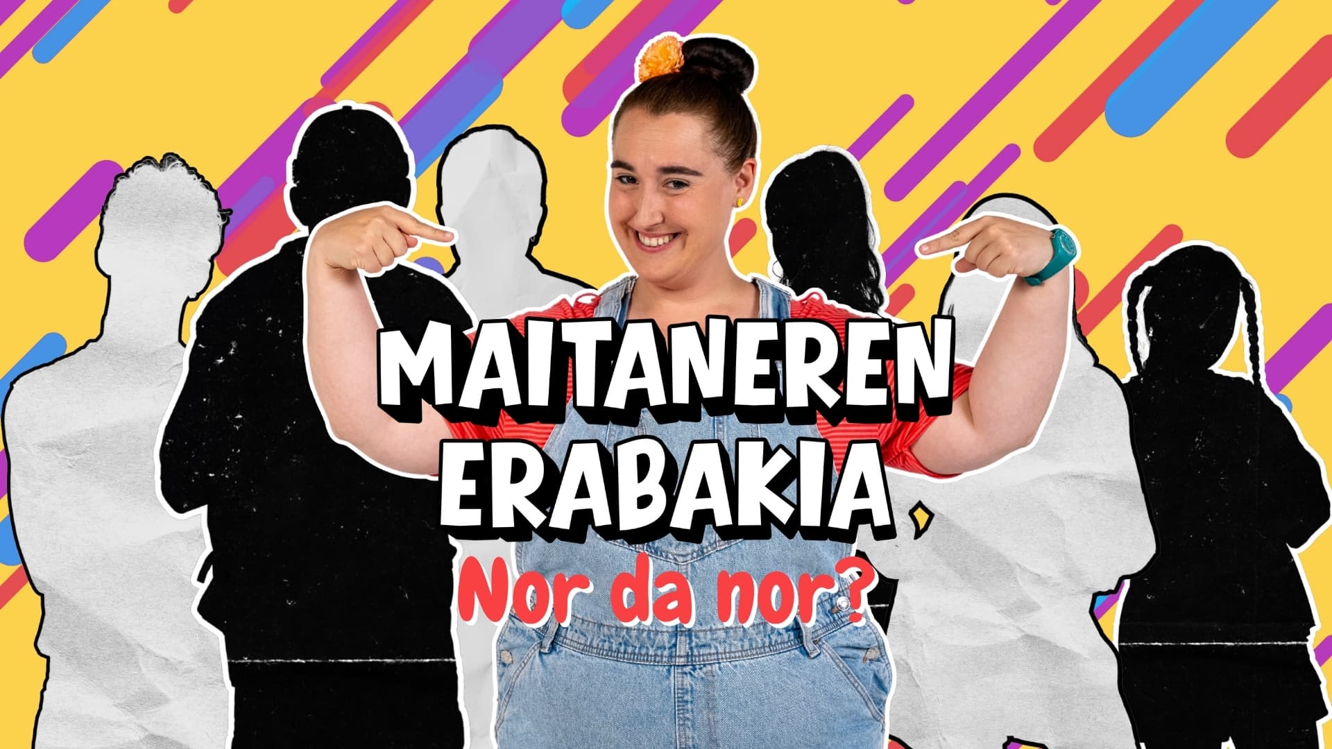 Nor da nor. Maitaneren erabakia