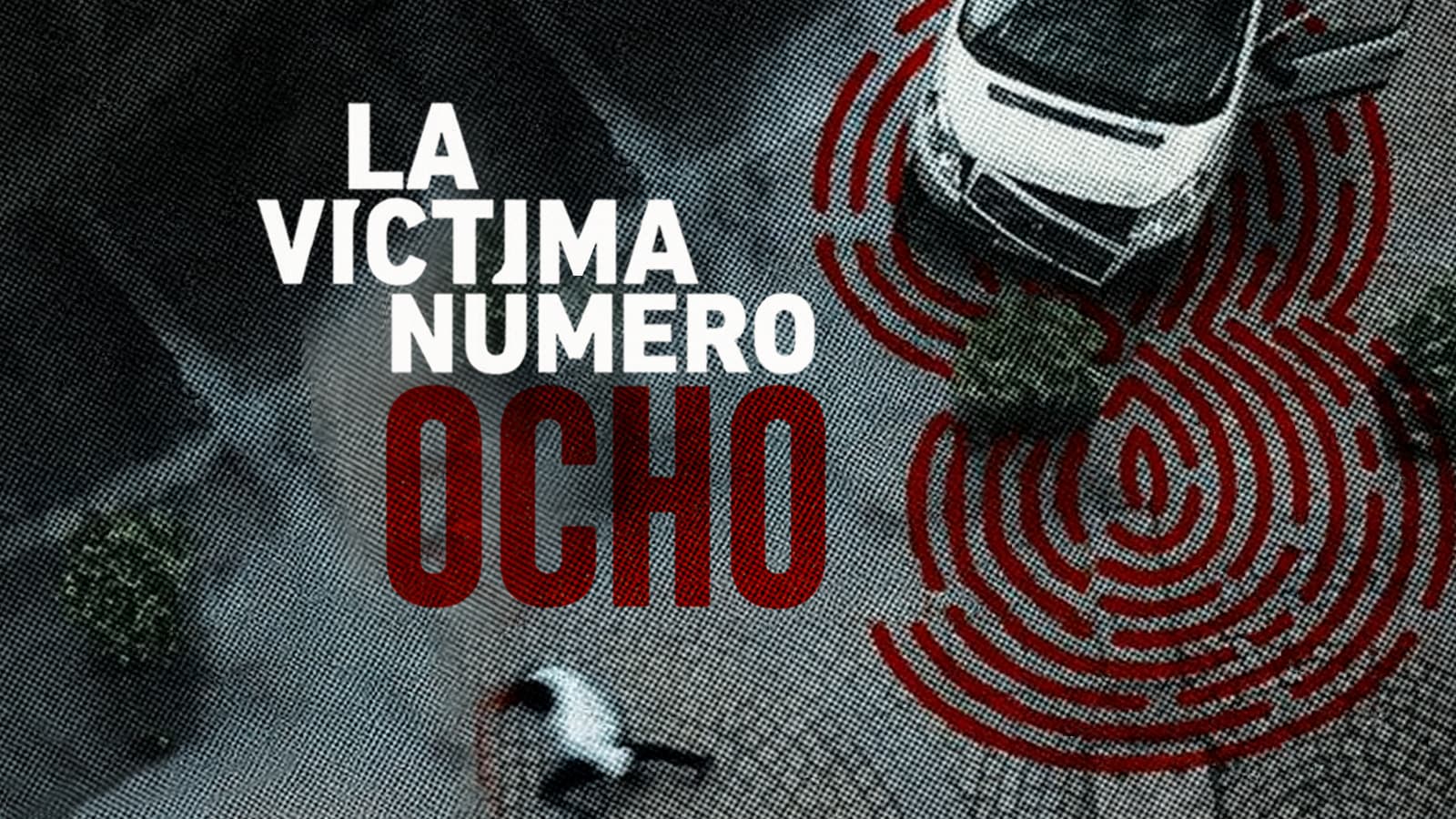 La víctima numero 8