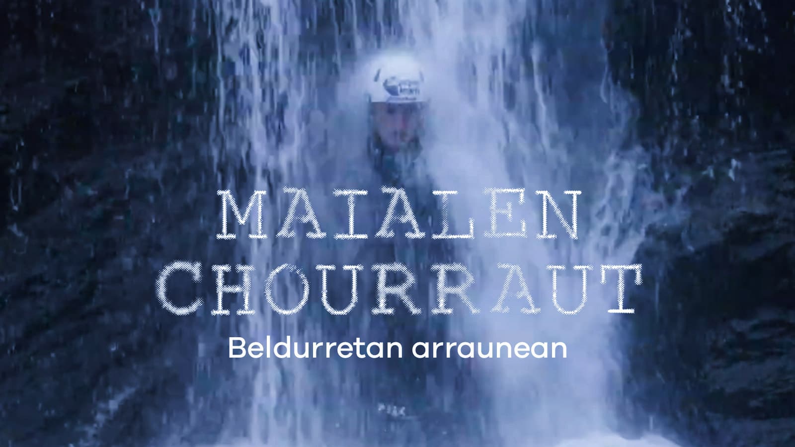 Beldurretan arraunean: Maialen chourraut