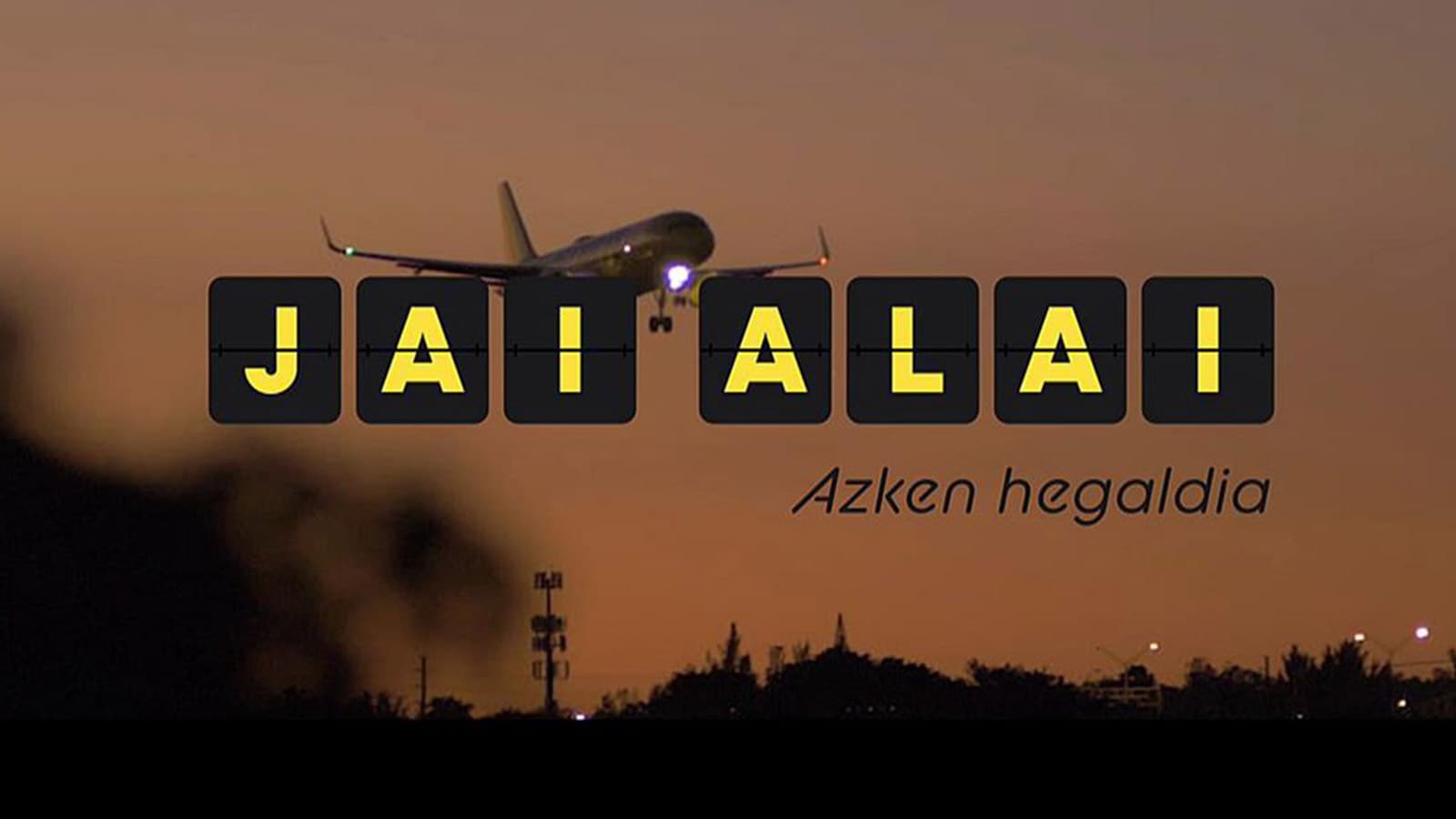 Jai alai: azken hegaldia