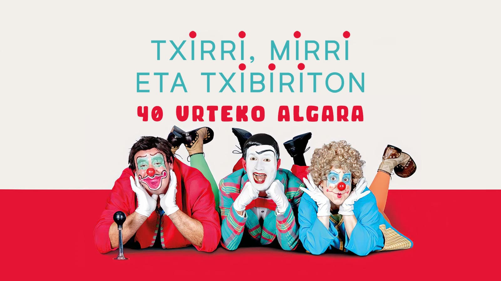 Txirri, Mirri  eta Txiribiton, 40 urteko algara