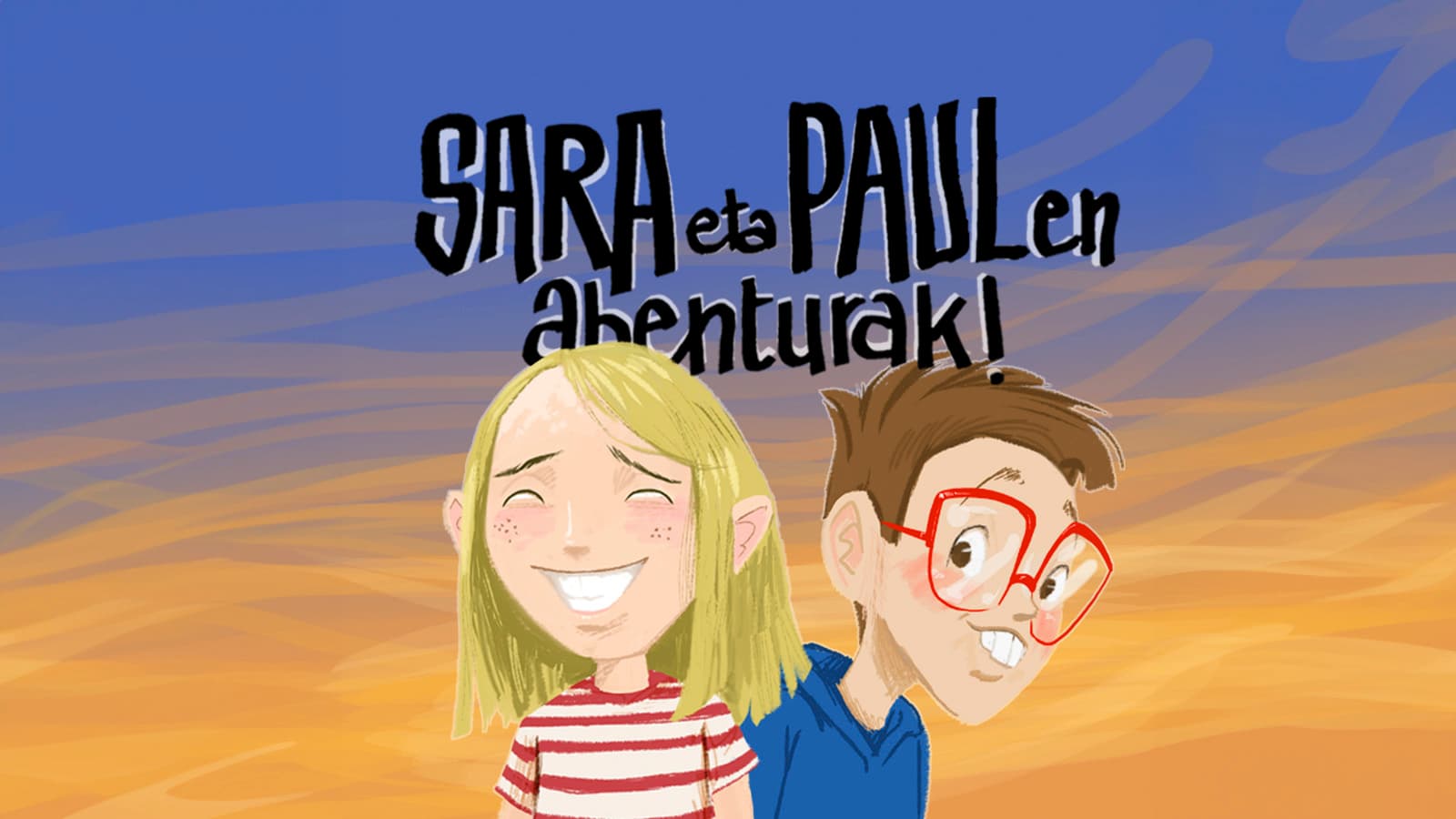 Sara eta Paul: Abenturak