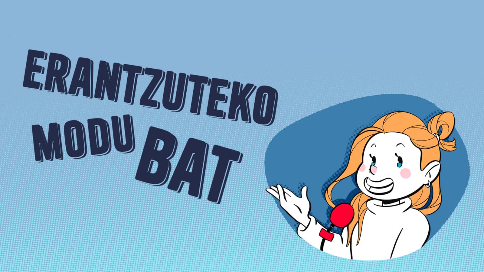 Erantzuteko modu bat