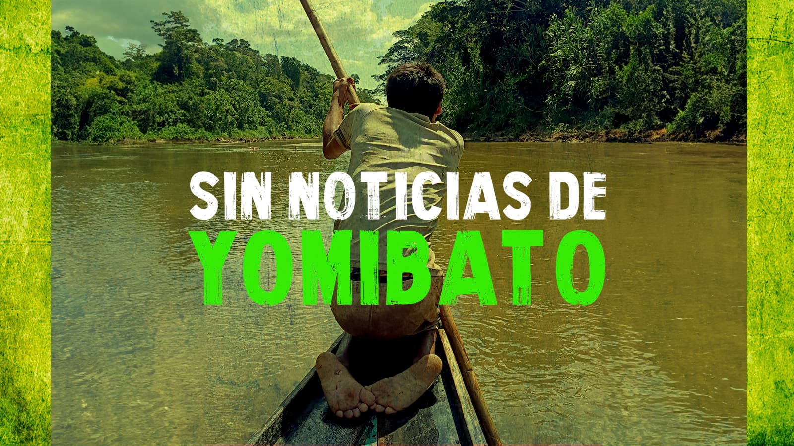 Sin noticias de Yomibato 