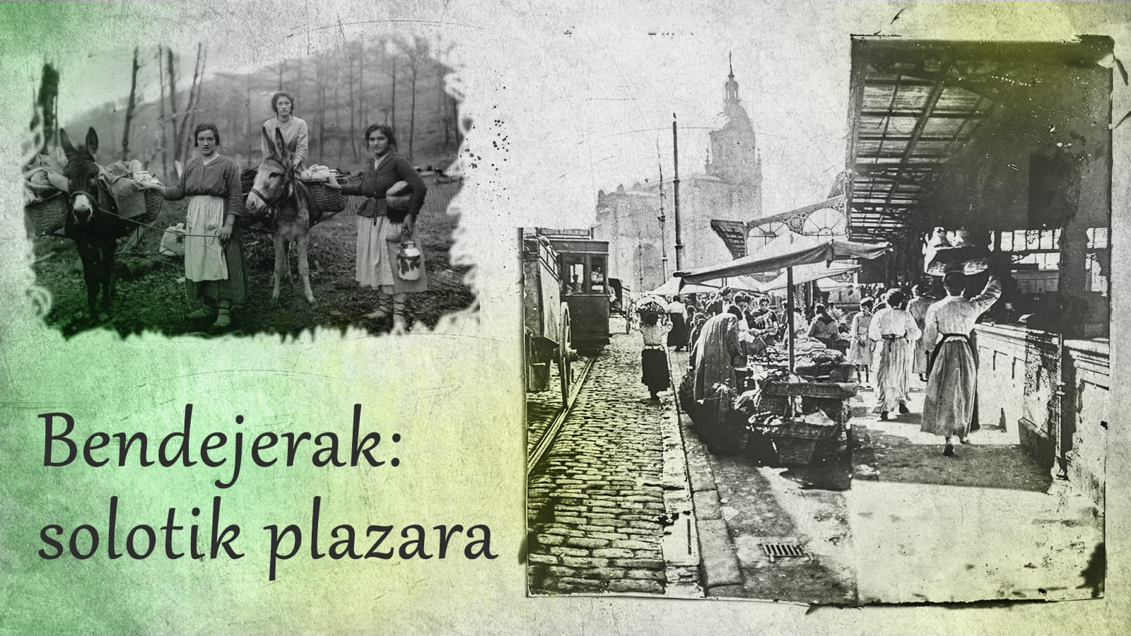 Bendejerak. Solotik plazara