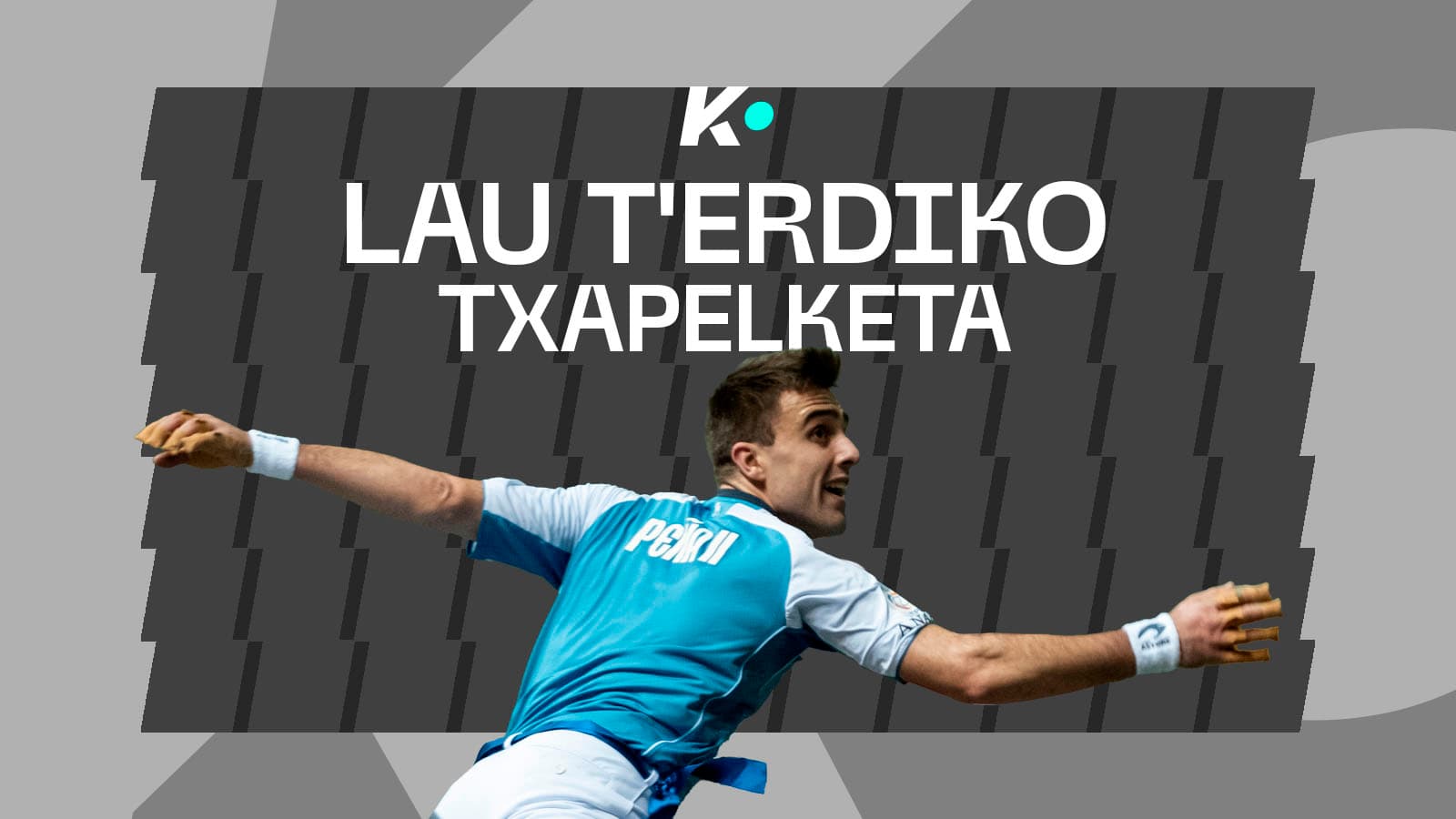 Lau t'erdiko txapelketa