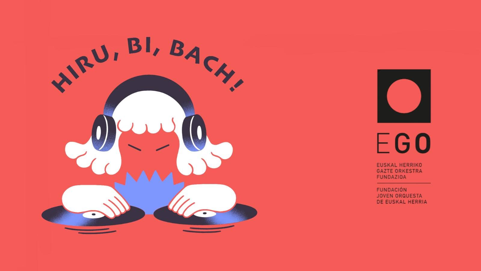 Hiru, bi, Bach!