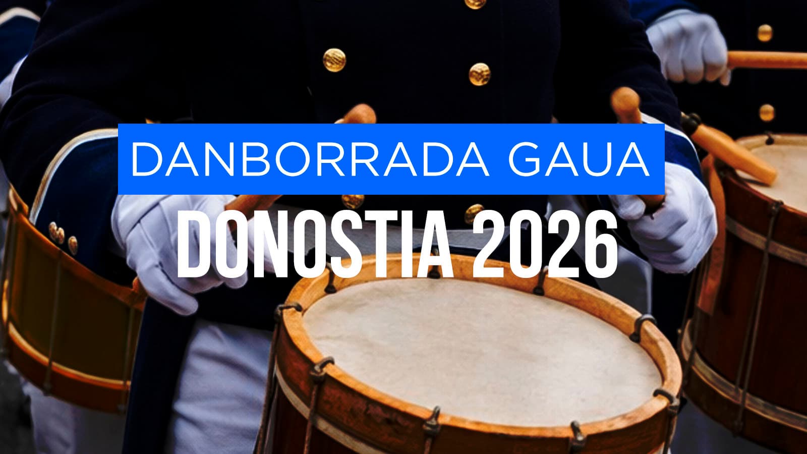 Danborrada Gaua. Donostia 2026