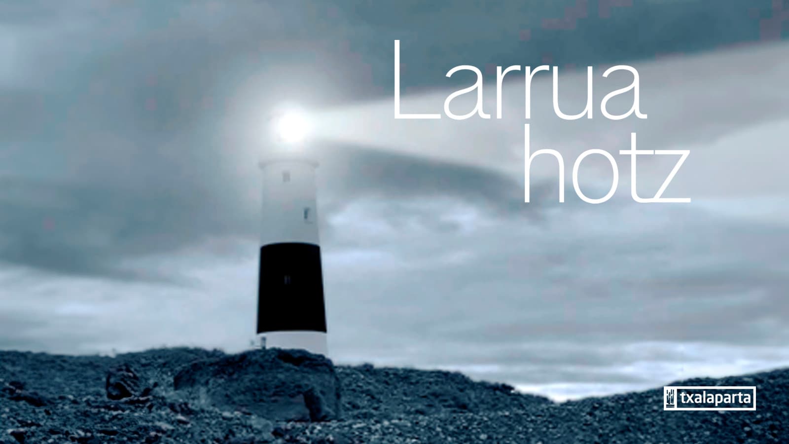 "Larrua hotz": Iñaki Beraetxeren ahotsean