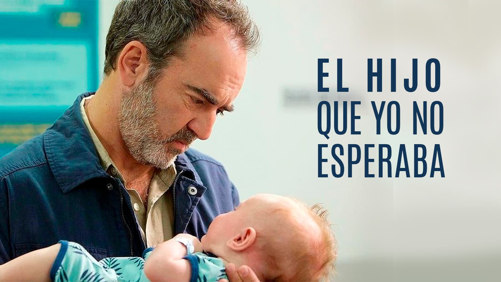 El hijo que yo no esperaba