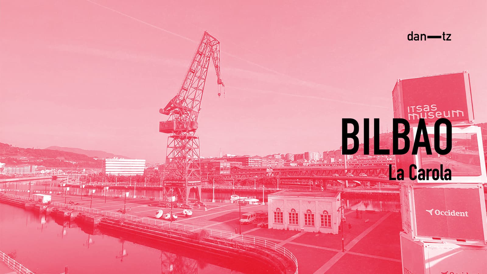 DANTZ POINT. La Carola. Bilbo. ZUZENEAN