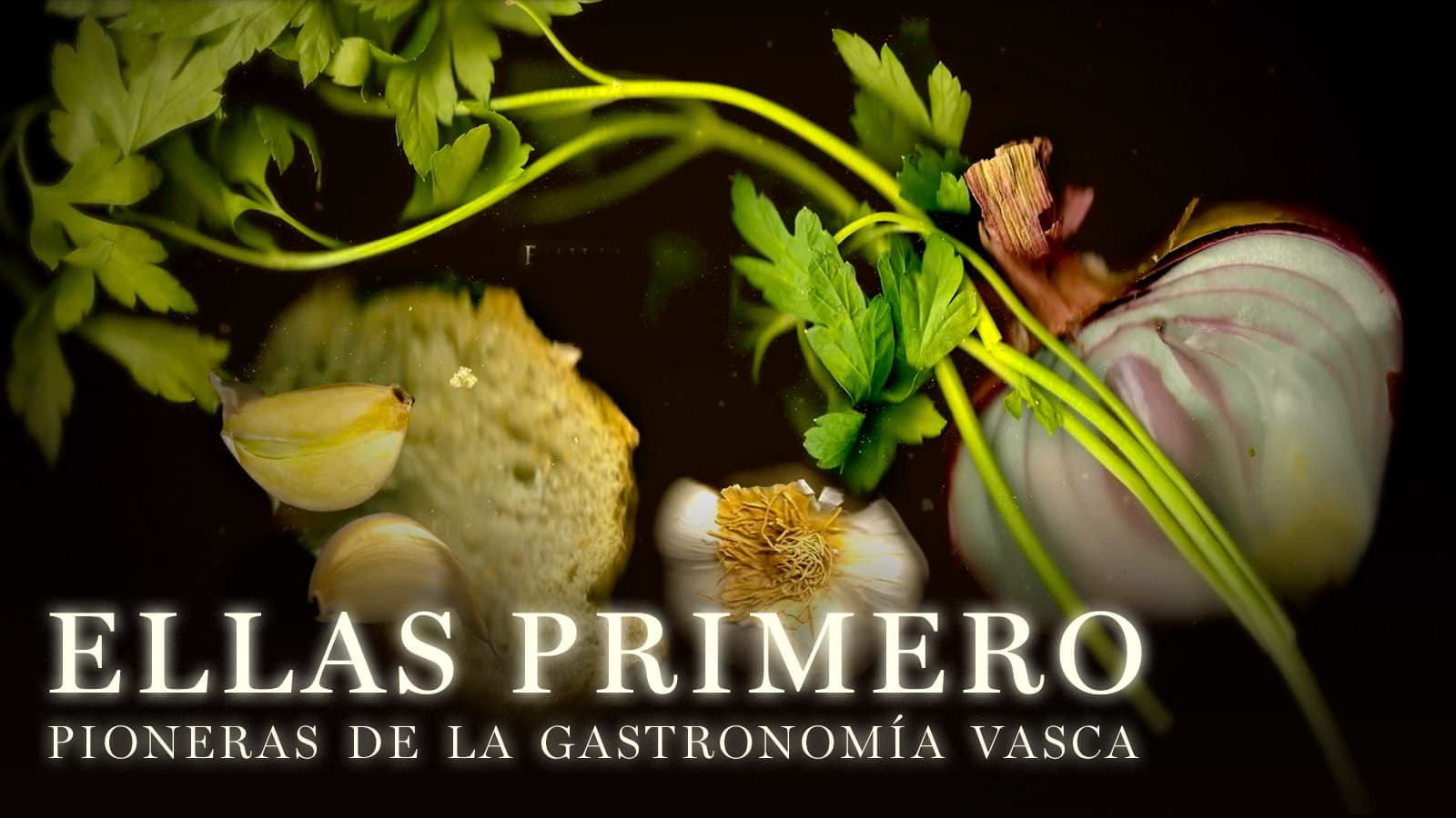 Ellas primero: Pioneras de la gastronomía vasca